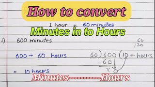 Maths How to convert Minutes in to Hours minutehours [upl. by Ecinwahs]