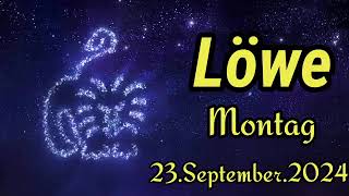 LÖWE Horoskop heute Montag 23 SEPTEMBER 2024 ♌️ [upl. by Talbot17]