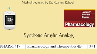 Synthetic Amylin Analog  Pramlintide  Lippincott pharmacology  Lecture 22 [upl. by Subocaj]