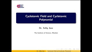 Galois Theory Lecture 14 Cyclotomic Field and Cyclotomic Polynomial [upl. by Rector]