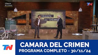 CAMARA DEL CRIMEN  Programa Completo 301124 [upl. by Ahseinek]