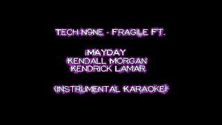 Tech N9ne  Fragile Karaoke [upl. by Hite]