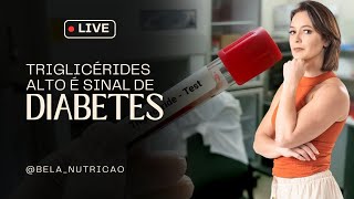 Triglicérides alto é sinal de Diabetes [upl. by Dazhahs]