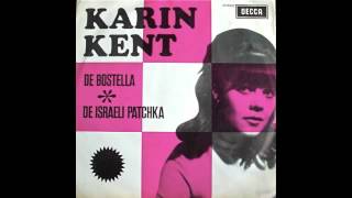 KARIN KENT  DE BOSTELLA [upl. by Norah]