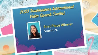 Srushti V 1st place winner 2023 Toastmasters International Video Speech Contest [upl. by Nalhsa263]