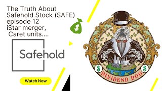 The Truth about Safehold stock SAFE episode 12 iStar merger Caret units [upl. by Ellynad530]