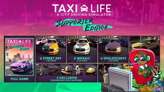 Taxi Life City Driving Simulator Supporter Edition VS Standard Edition  What Edition Should I Buy [upl. by Eanrahs]