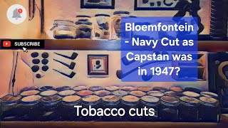 Tolkiens choice Bloemfontein Navy Cut like Capstan Blue from 1947tobaccocuts tobacco review [upl. by Sanferd]