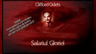 Clifford Odets  Salariul Gloriei 1979 teatruaudio teatruradiofonic teatruonline teatruvechi [upl. by Teilo76]