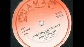 Peter Wright  What Would You Say [upl. by Olecram]