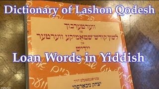 Dictionary of Lashon Qodesh Hebrew and Aramaic Loanwords in Yiddish [upl. by Alveta778]