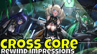 Cross Core 交错战线  Rewind ImpressionsDarkSkinned WaifuMore Gameplay [upl. by Gio]