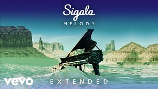 Sigala  Melody Extended  Audio [upl. by Rafaelle927]