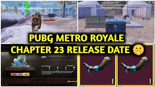 METRO ROYALE CHAPTER 23 RELEASE DATE 🤫 PUBG METRO ROYALE CHAPTER 23 LEAKS ✅ PUBG METRO ROYALE [upl. by Koenraad]