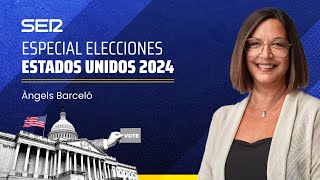 🇺🇸 Programa Especial Elecciones en Estados Unidos 2024 con Àngels Barceló [upl. by Elodia]