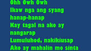 Ikaw Nga  South Border amp Jonalyn Viray Lyrics [upl. by Ellyn]