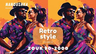 Retro style vol10  Mix Zouk retro 902000 [upl. by Grubman]