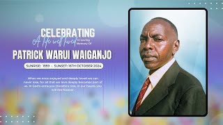 Celebrating the live of Patrick Warui Waiganjo [upl. by Jet]