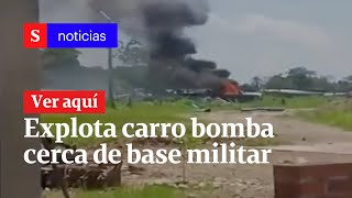 Explota carro bomba cerca de base militar en Arauquita  Semana Noticias [upl. by Nosiram]