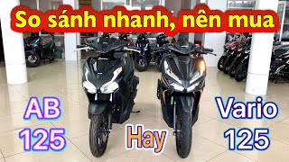 Bằng giá nhau nên mua AB 125 hay Vario 125  Vì sao  sosanh ab125 vario125 minhnamle66 [upl. by Subak233]