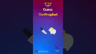 Guess the prophet by EMOJI  Islamic Quiz shorts [upl. by Aisatsan800]