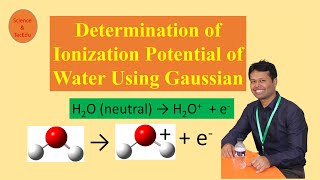 Determination Of IonizationPotential of Water Using Gaussian  Computational Chemistry  Simulation [upl. by Notlaw]