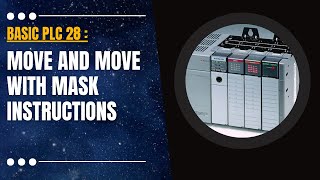 Basic PLC 28  Move MOV and Move with Mask MVM Instructions [upl. by Lenahc]