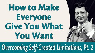 How to Make Everyone Give You What You Want  Rev Ikes Overcoming Self Created Limitations Part 2 [upl. by Fai]