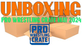 Unboxing Pro Wrestling Crate May 2024 [upl. by Earized]