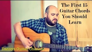 Guitar Chords  The First 15 Guitar Chords you Should learn  Beginner Guitar Lesson [upl. by Anairad]