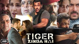 Tiger Zinda Hai Full HD Movie Hindi I Salman Khan I Katrina Kaif I Sajjad Delafrooz OTT Review [upl. by Gillie899]