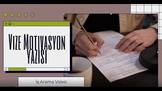 6 aylık iş arama vizesi motivasyon mektubu nasıl yazılır [upl. by Hawkins]