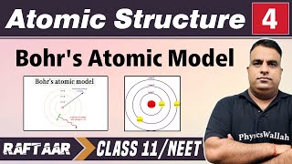 Atomic Structure 04  Bohrs Atomic Model  Class 11NEET  RAFTAAR [upl. by Tala]