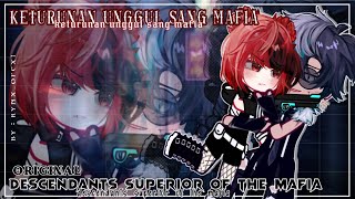 〖 Descendants superior of the mafia〗 ⦇ keturunan unggul sang mafia ⦈ original  by rynxofcx [upl. by Ahsienauq832]