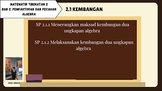 MATEMATIK TINGKATAN 2 BAB 2 PEMFAKTORAN DAN PECAHAN ALGEBRA 21 KEMBANGAN [upl. by Thibault]