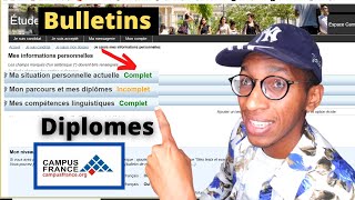 Campus France  Voici comment mettre les Bulletins Remplir son Parcours Diplômes [upl. by Toomay]