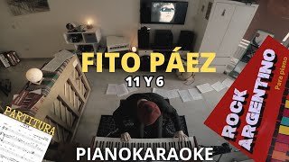 Fito Páez  11 y 6 Partitura  PianoKaraoke [upl. by Novoj]