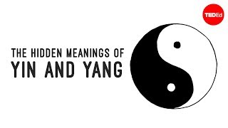 The hidden meanings of yin and yang  John Bellaimey [upl. by Hernandez967]