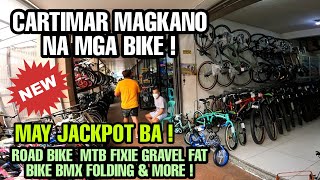 CARTIMAR PASAY MAGKANO NA MGA BIKE DITO  ROAD BIKE MTB GRAVEL BIKE FIXIE FOLDING BIKE FAT BIKE [upl. by Kimon]