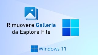 Rimuovere Galleria da Esplora File in Windows 11 [upl. by Teews]