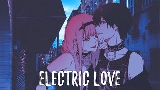 Nightcore  Electric Love BØRNS  Lyrics [upl. by Mccallion]