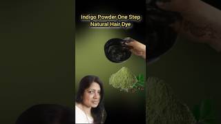 Indigo Powder Natural Hair Dye One Step Method shorts youtubeshorts Viralshorts ArunasMagazine [upl. by Arait669]