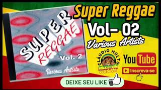 SUPER REGGAE Volume 02  VARIOUS ARTISTS  CD Lançado em São Luis  1994 [upl. by Neras]