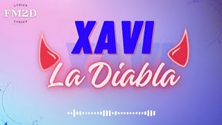 Xavi  La Diabla lyrics video [upl. by Neeuq246]