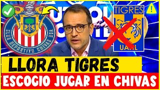 ¡BOMBAZO ¡CHIVAS ROBA JUGADOR DEL TIGRES Y LA AFICIÓN SE VUELVE LOCA NOTICIAS DE CHIVAS HOY [upl. by Niwrad]