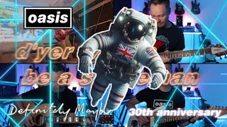 DYer Wanna Be A Spaceman  Definitely Maybe 30th Anniversary Oasis Cover [upl. by Kohcztiy]