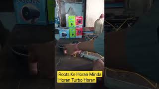 Roots ke horan Minda Horan Turbo horn Japani horn [upl. by Greenstein702]