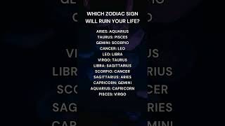 Which Zodiac Sign Will Ruin Your Life astrology zodiac [upl. by Noell]