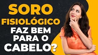 Soro Fisiológico faz bem para o Cabelo O que diz a ciência e artigos científico Dr Lucas Fustinoni [upl. by Tri980]