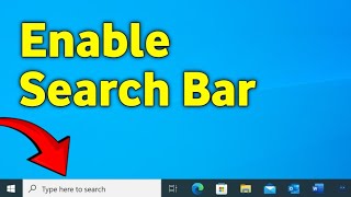 How to Enable Search Bar in Taskbar in Windows 10 [upl. by Elbart]